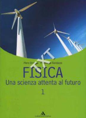Fisica una scienza attenta al futuro 1