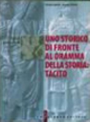 Storico di fronte al dramma della storia tacito