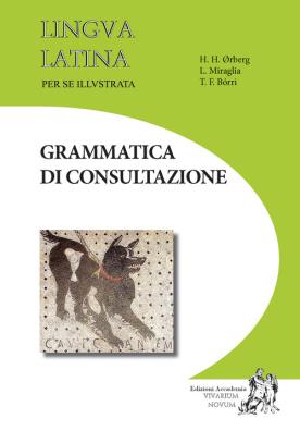 Lingua latina per se illustrata grammatica di consultazione