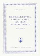 Prosodia e metrica latina classica con cenni di metrica greca