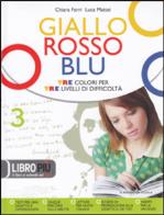 Giallo rosso blu  + letteratura ottocento e novecento + quaderno 3