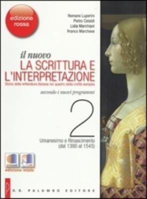 Nuovo la scrittura e l'interpretazione edizione rossa umanesimo e rinascimento 2