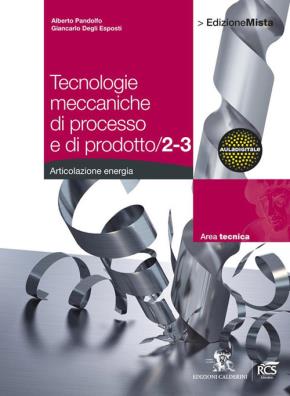 Tecnologie meccaniche di processo e di prodotto artciolazione energia 2/3