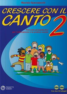 Crescere con il canto  + 2 cd audio 2