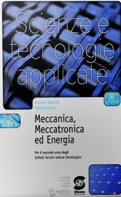Scienze e tecnologie applicate meccanica meccatronica ed energia