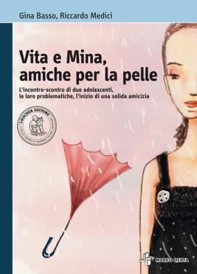 Vita e mina amiche per la pelle
