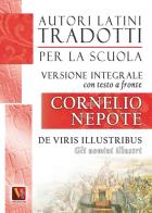 De viris illustribus testo latino a fronte. ediz. integrale