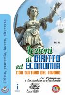 Lezioni di diritto ed economia con cultura del lavoro per l'istruzione e formazione professionale