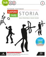 Sapere fare storia  + atlante del mondo antico e contemporaneo 1