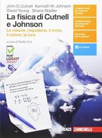Fisica di cutnell e johnson le misure, l'equilibrio, il moto, il calore, la luce u