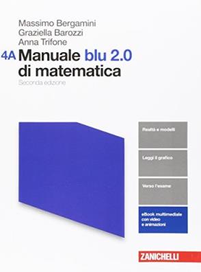 Manuale blu 2.0 di matematica seconda edizione 4a + 4b