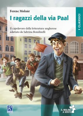 Ragazzi della via paal  + 48 schede didattiche