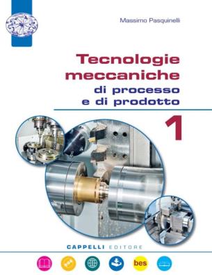 Tecnologie meccaniche di processo e prodotto indirizzo meccanica e meccatronica 3