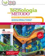 Tecnologia con metodo processi produttivi ed energia + disegno + coding robotica e stampa 3d + dvd - rom libro digitale
