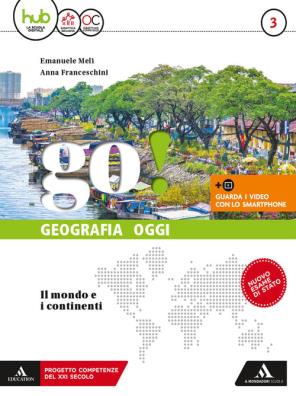 Go geografia oggi  + atlante con percorsi per il nuovo esame di stato 3
