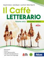 Caffe letterario edizione verde  + antologia attiva + laboratorio di lingua italiana u