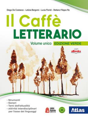 Caffe letterario edizione verde  + antologia attiva + laboratorio di lingua italiana u