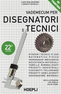 Vademecum per disegnatori e tecnici v.e. 22 edizione