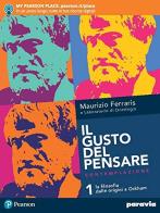 Gusto del pensare  + quaderno per le competenze filosofiche e per il nuovo esame di stato 1
