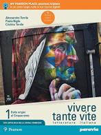 Vivere tante vite  + idee da non perdere + preparasi al nuovo esame di stato + antologia divina commedia 1 1