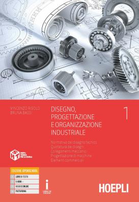 Disegno progettazione e organizzazione industriale 1