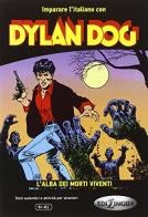 Dylan dog l alba dei morti viventi imparare l'italiano con i fumetti b1 - b2