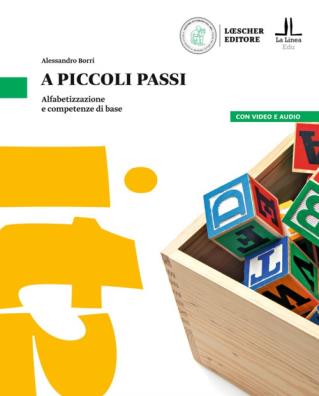 A piccoli passi alfabetizzazione e competenze di base. pre alfa a1 - pre a1