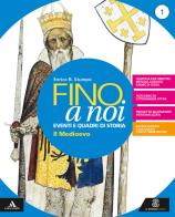 Fino a noi  + atlante + percorsi per l'apprendimento personalizzato + temi di ed civica 1
