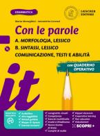 Con le parole edizione gialla  + comunicazione + prove d'ingresso + scrivere + grammatica + verso l'esame di stato + 2 dvd a + b