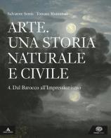 Arte una storia naturale e civile v.e. dal barocco all'impressionismo 4