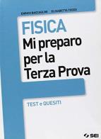 Fisica mi preparo per la terza prova