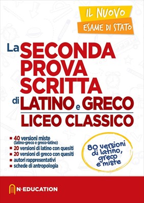Nuovo esame di stato seconda prova scritta latino e greco per il liceo classico