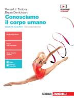 Conosciamo il corpo umano edizione azzurra n.e. seconda edizione u