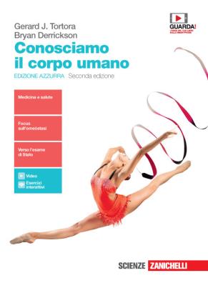 Conosciamo il corpo umano edizione azzurra n.e. seconda edizione u