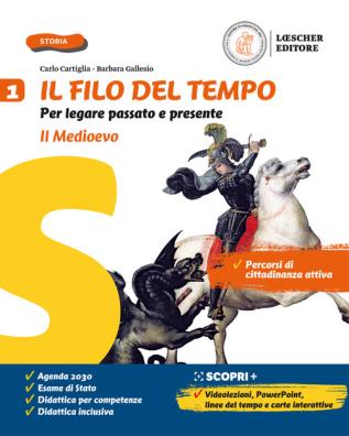 Filo del tempo il medioevo + la storia a colpo d'occhio + percorsi di educazione civica 1 1