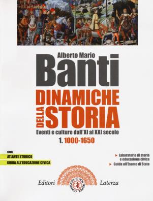 Dinamiche della storia 1000 - 1650 + atlante storico + guida all'educazione civica 1
