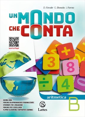 Mondo che conta versione completa aritmetica b + quaderno operativo 2 + geometria b