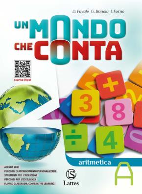 Mondo che conta versione completa aritmetica a con tavole numeriche + quaderno operativo 1 + geometria a