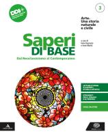 Arte una storia naturale e civile saperi di base 3