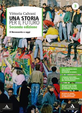 Storia per il futuro il novecento e oggi 3