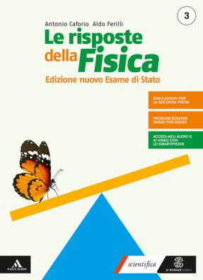 Risposte della fisica edizione nuovo esame di stato  + il nuovo esame di stato 3