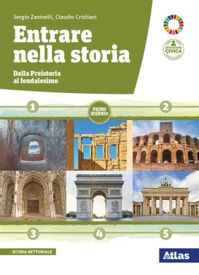Entrare nella storia dalla preistoria al feudalesimo