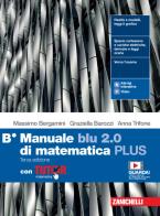 Manuale blu 2.0 di matematica plus terza edizione in due volumi con tutor online b