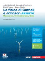 Fisica di cutnell e johnson.azzurro meccanica termodinamica onde