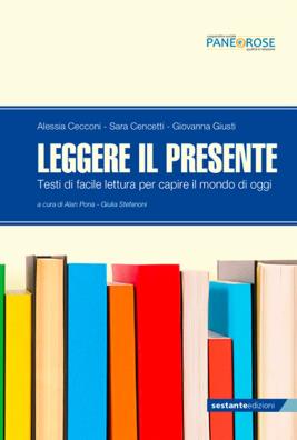 Leggere il presente testi di facile lettura per capire il mondo di oggi a2 - b1