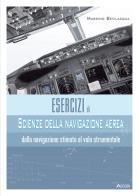 Esercizi di scienze della navigazione aerea dalla navigazione stimata al volo strumentale
