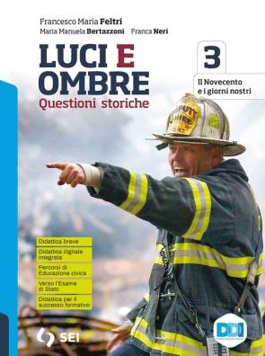 Luci e ombre  + history clil 3 + verso l'esame di stato con percorsi di educazione civica 3