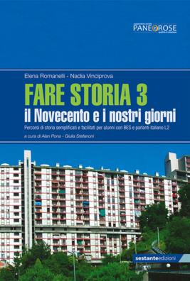 Fare storia il novecento e i nostri giorni 3