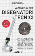 Vademecum per disegnatori e tecnici n.e. 23 edizione