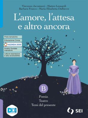 Amore l'attesa e altro ancora  + l'alfabeto della poesia + letteratura delle origini b